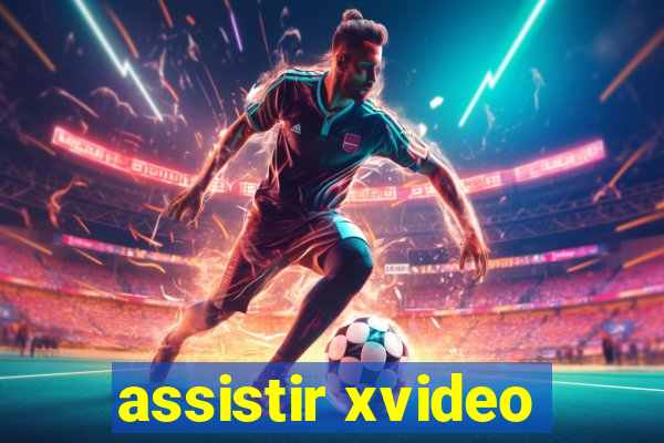 assistir xvideo